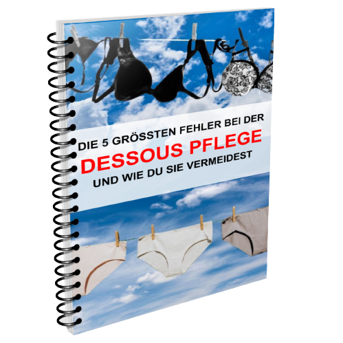 Dessous Pflegeanleitung