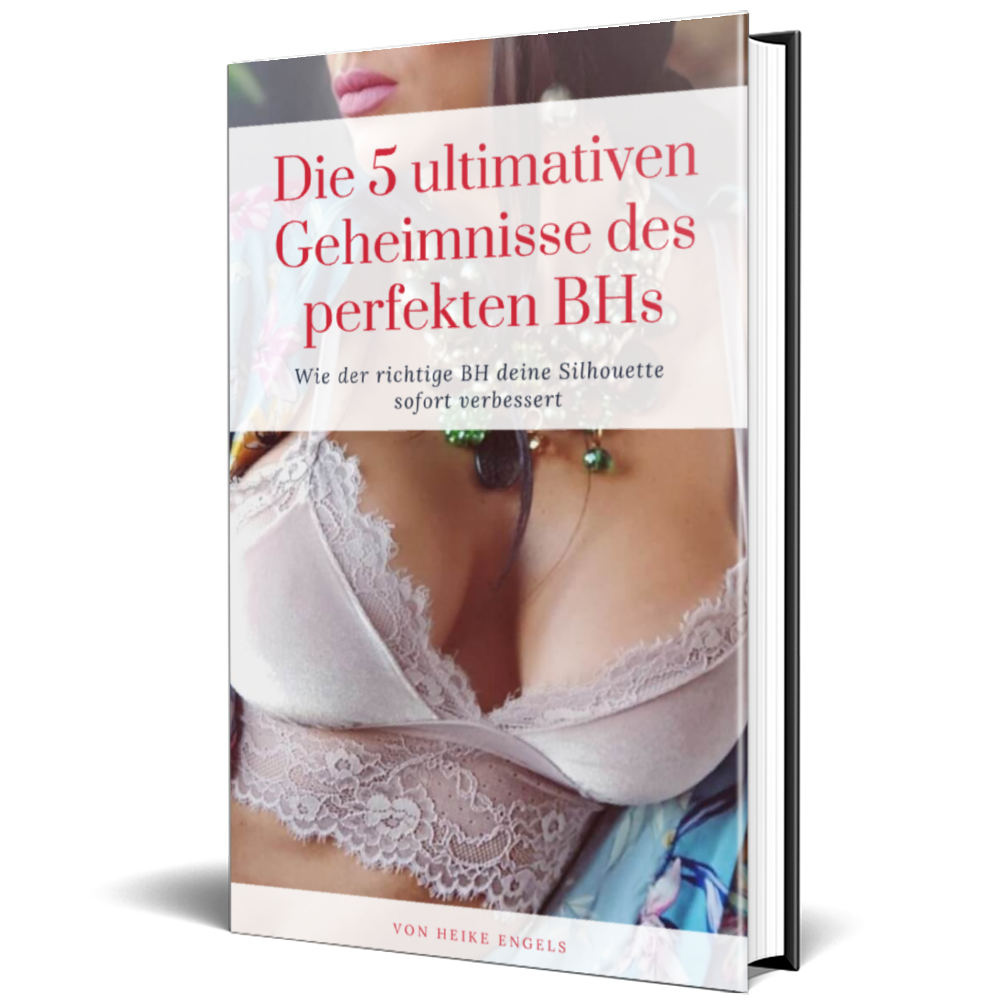 Die 5 ultimativen Geheimnisse des perfekten BHs